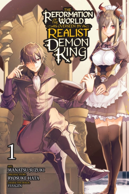 The Reformation of the World as Overseen by a Realist Demon King, Vol. 1 (manga)-9781975350598