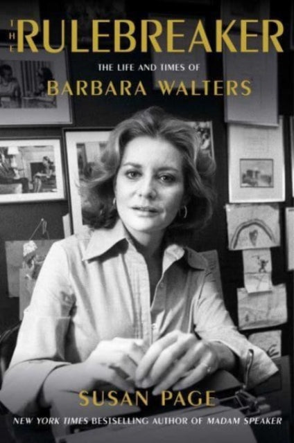 The Rulebreaker : The Life and Times of Barbara Walters-9781982197926