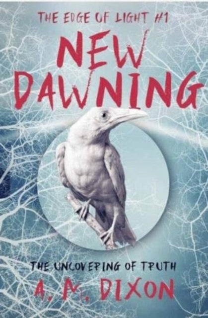 A New Dawning : The Edge of Light Trilogy 1-9781990035197