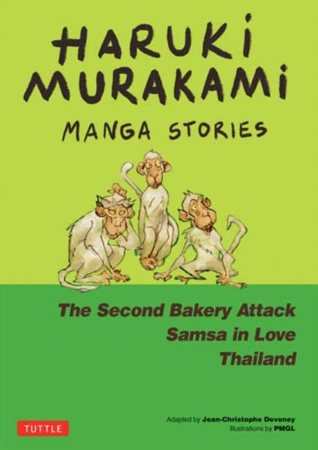 Haruki Murakami Manga Stories 2 : The Second Bakery Attack; Samsa in Love; Thailand-9784805317679