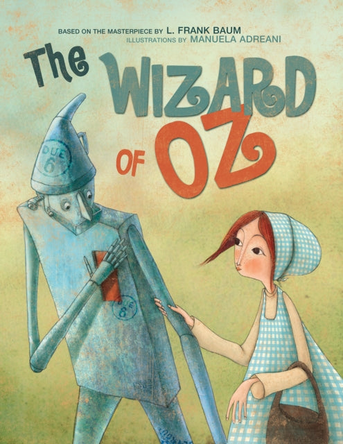 The Wizard of Oz : Based on the Masterpiece by L. Frank Baum-9788854415591