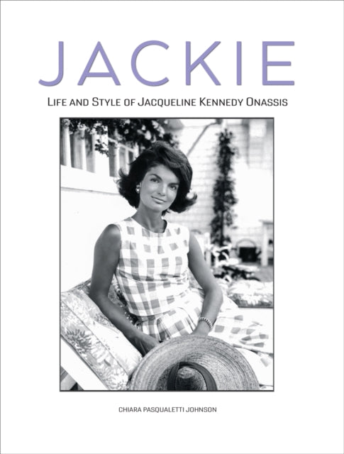 Jackie : Life and Style of Jaqueline Kennedy Onassis-9788854420014