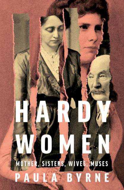 Hardy Women : Mother, Sisters, Wives, Muses-9780008322250