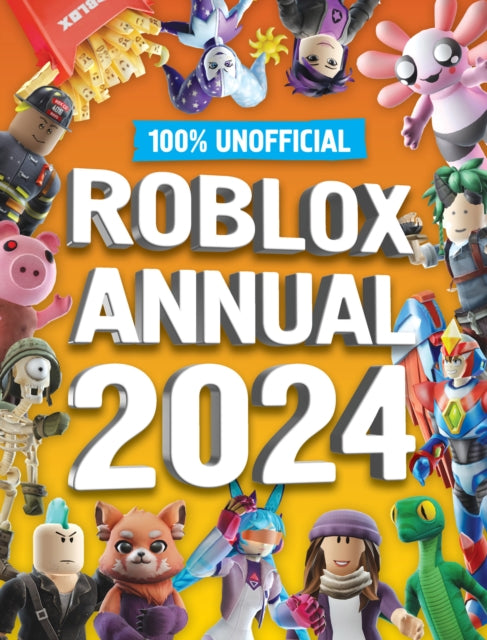 100% Unofficial Roblox Annual 2024-9780008537159