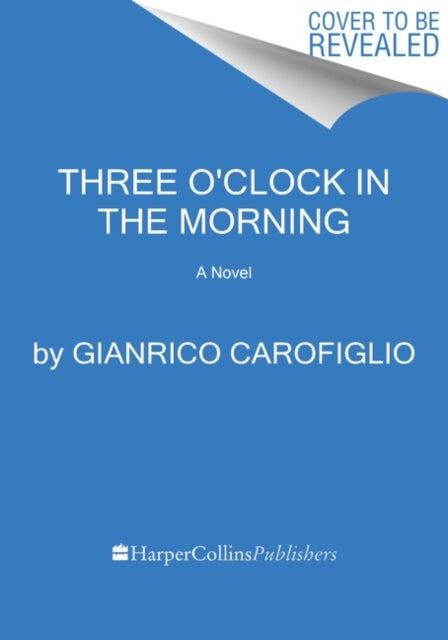 Three O'Clock in the Morning : A Novel-9780063028470