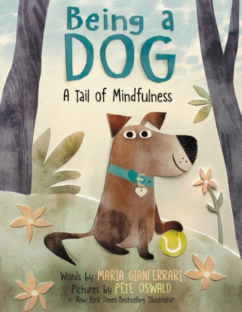 Being a Dog: A Tail of Mindfulness-9780063067912