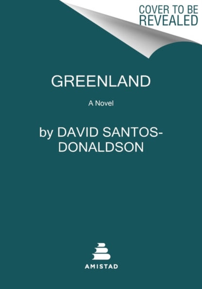 Greenland : A Novel-9780063159556