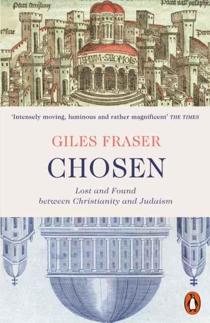 Chosen : Lost and Found between Christianity and Judaism-9780141977621