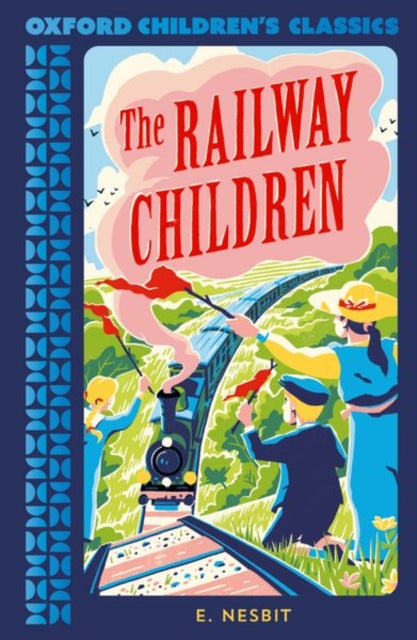Oxford Children's Classics: The Railway Children-9780192789341