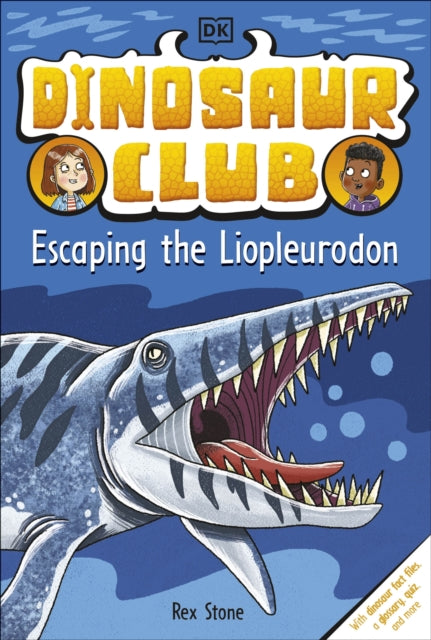 Dinosaur Club: Escaping the Liopleurodon-9780241559192