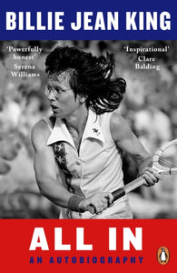 All In : The Autobiography of  Billie Jean King-9780241988466