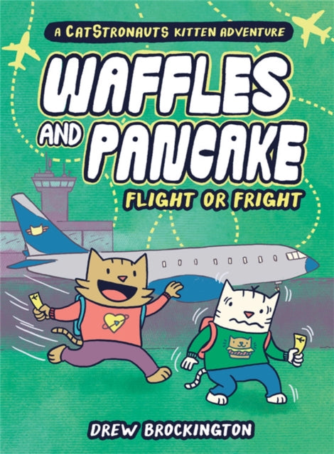 Waffles and Pancake: Flight or Fright : Flight or Fright-9780316500449