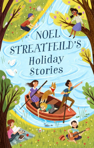 Noel Streatfeild's Holiday Stories : By the author of 'Ballet Shoes'-9780349010960