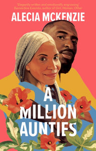 A Million Aunties : An emotional, feel-good novel about friendship, community and family-9780349702544