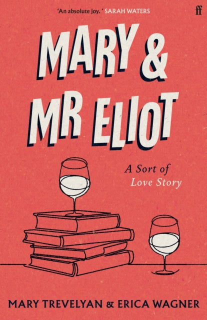 Mary and Mr Eliot : A Sort of Love Story-9780571337330