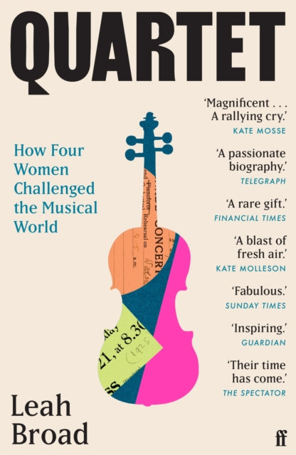 Quartet : How Four Women Challenged the Musical World-9780571366118