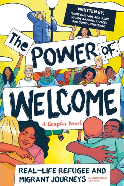 The Power of Welcome: Real-life Refugee and Migrant Journeys-9780702319167