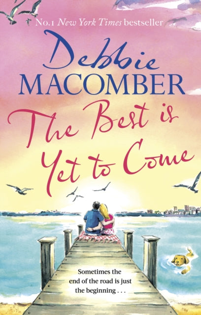 The Best Is Yet to Come : The heart-warming new novel from the New York Times #1 bestseller-9780751580921