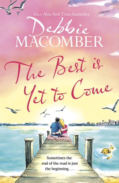 The Best Is Yet to Come : The heart-warming new novel from the New York Times #1 bestseller-9780751581171