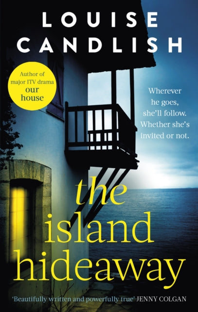 The Island Hideaway : The unforgettable debut novel from the Sunday Times bestselling author of Our House-9780751585681