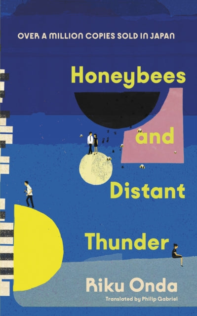 Honeybees and Distant Thunder : The million copy award-winning Japanese bestseller about the enduring power of great friendship-9780857527950