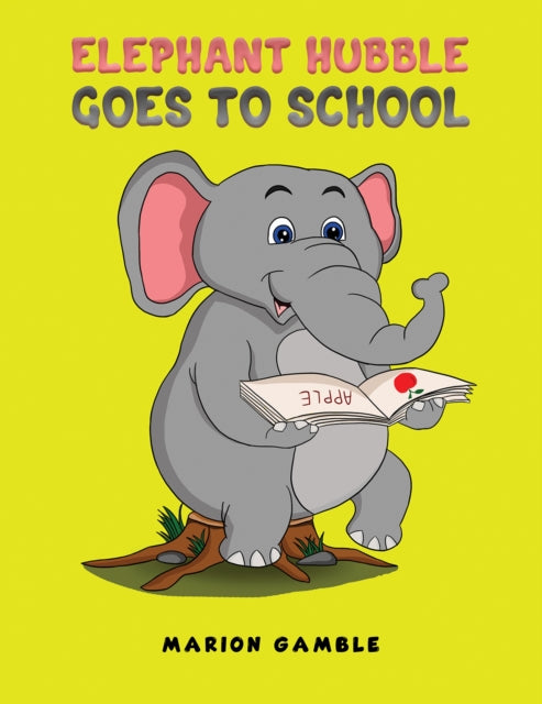 Elephant Hubble Goes to School-9781035802616