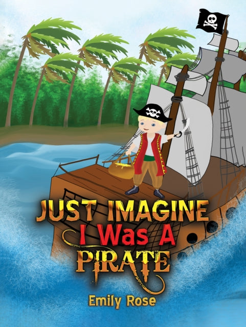 Just Imagine I Was A Pirate-9781035807901