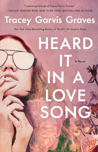 Heard It in a Love Song : A Novel-9781250235695
