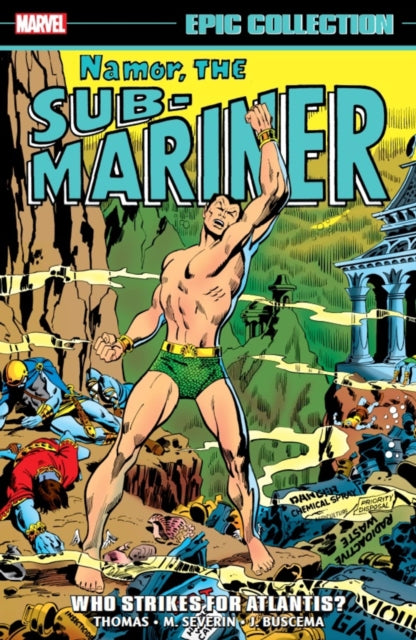 Namor, The Sub-mariner Epic Collection: Who Strikes For Atlantis?-9781302949747