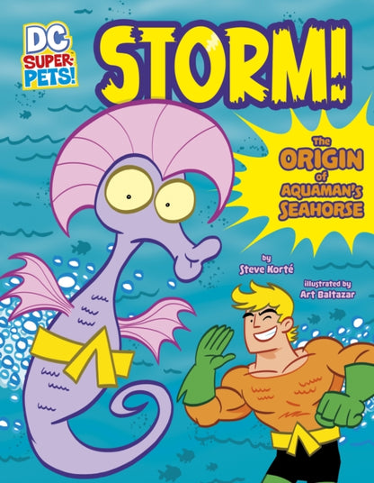 Storm! : The Origin of Aquaman's Seahorse-9781398239401
