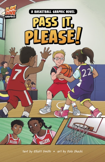 Pass It, Please! : A Basketball Graphic Novel-9781398254909
