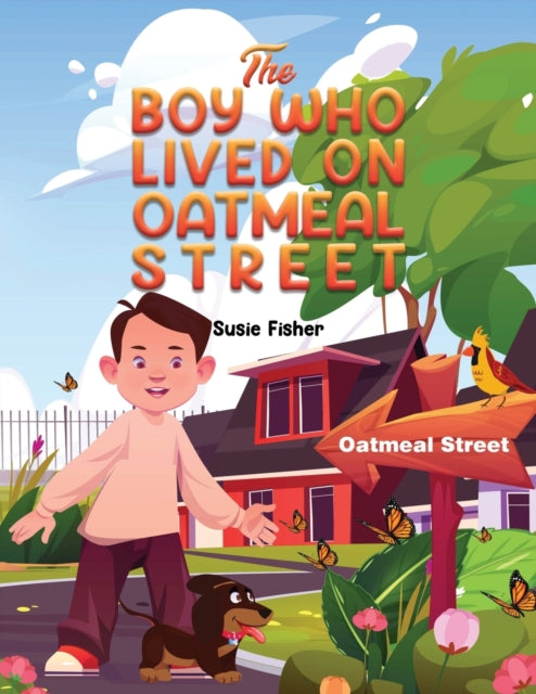 The Boy Who Lived on Oatmeal Street-9781398404038