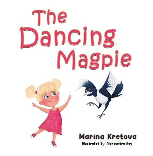 The Dancing Magpie-9781398404694