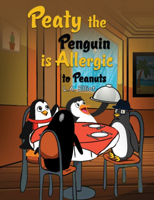 Peaty the Penguin is Allergic to Peanuts-9781398428454