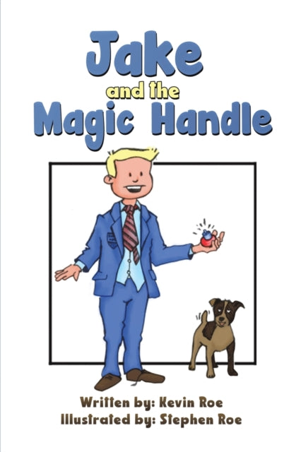 Jake and the Magic Handle-9781398446694