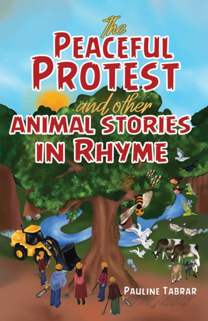 The Peaceful Protest and other Animal Stories in Rhyme-9781398455849