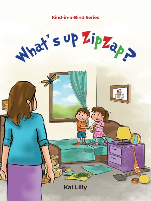 What's up ZipZap? : Kind-in-a-Bind Series-9781398463721