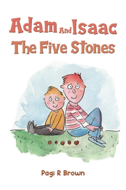 Adam and Isaac - The Five Stones-9781398464803