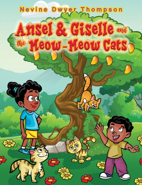 Ansel & Giselle and the Meow-Meow Cats-9781398489752