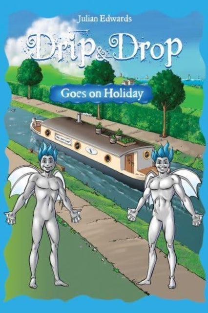 Drip And Drop Goes On Holiday-9781398490802