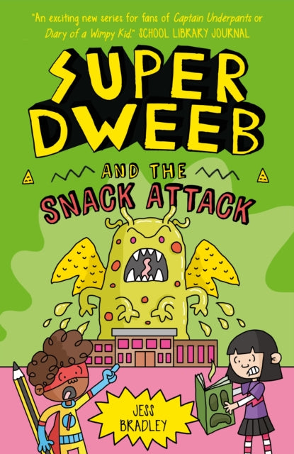 Super Dweeb and the Snack Attack-9781398816756