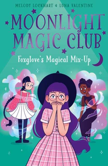 Moonlight Magic Club: Foxglove's Magical Mix-Up-9781398828742