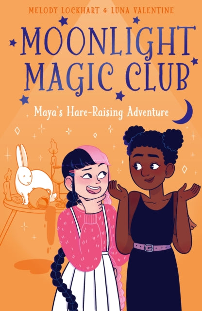 Moonlight Magic Club: Maya's Hare-Raising Adventure-9781398828759