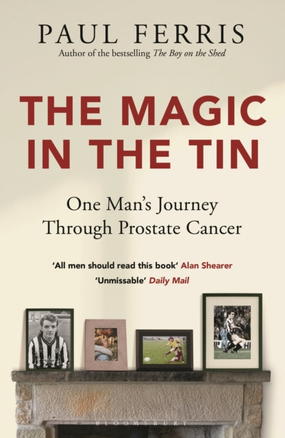 The Magic in the Tin : From the author of the critically acclaimed THE BOY ON THE SHED-9781399400091
