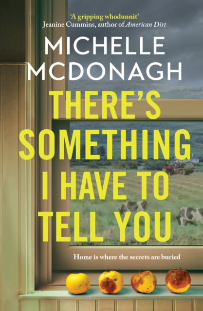 There's Something I Have to Tell You : A gripping, twisty mystery about long-buried family secrets-9781399716413