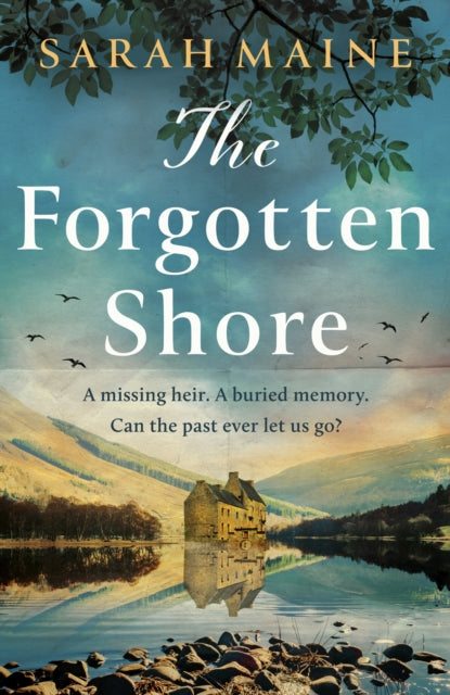 The Forgotten Shore : The sweeping new novel of family, secrets and forgiveness from the author of THE HOUSE BETWEEN TIDES-9781399717618