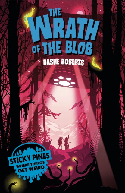 Sticky Pines: The Wrath of the Blob-9781399954150