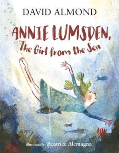 Annie Lumsden, the Girl from the Sea-9781406394559