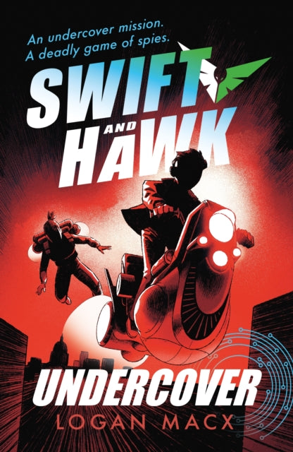 Swift and Hawk: Undercover-9781406394948