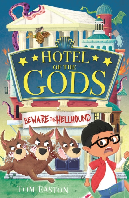 Hotel of the Gods: Beware the Hellhound : Book 1-9781408365540